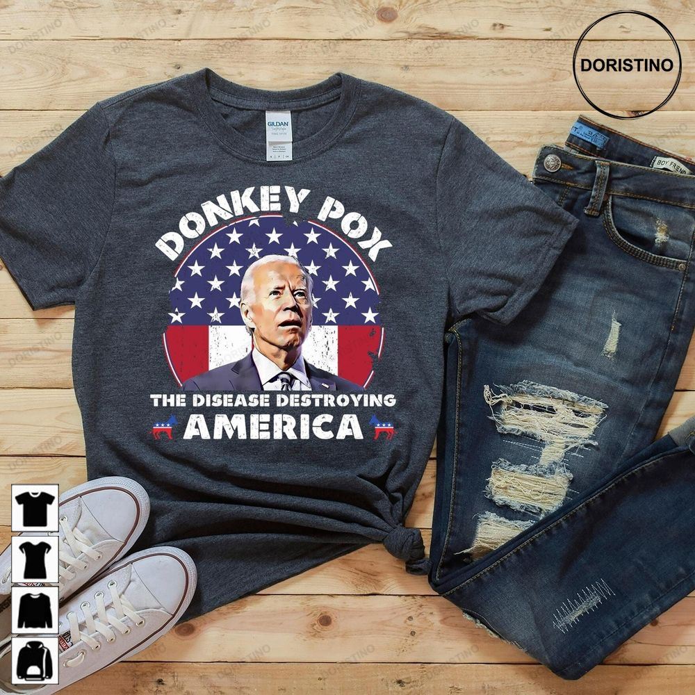 Donkey Pox The Disease Destroying America Conservative Limited Edition T-shirts