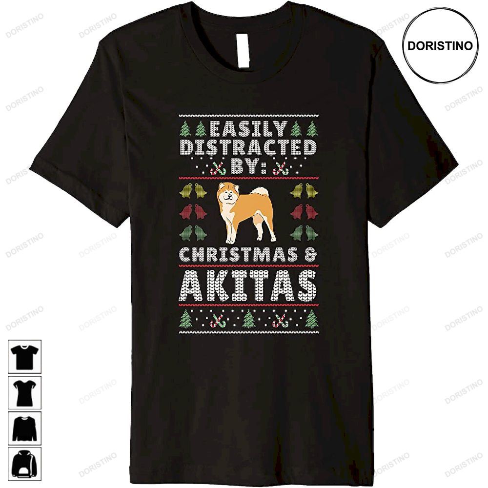 Easily Distracted By Christmas And Dogs - Christmas Akita Trending Style