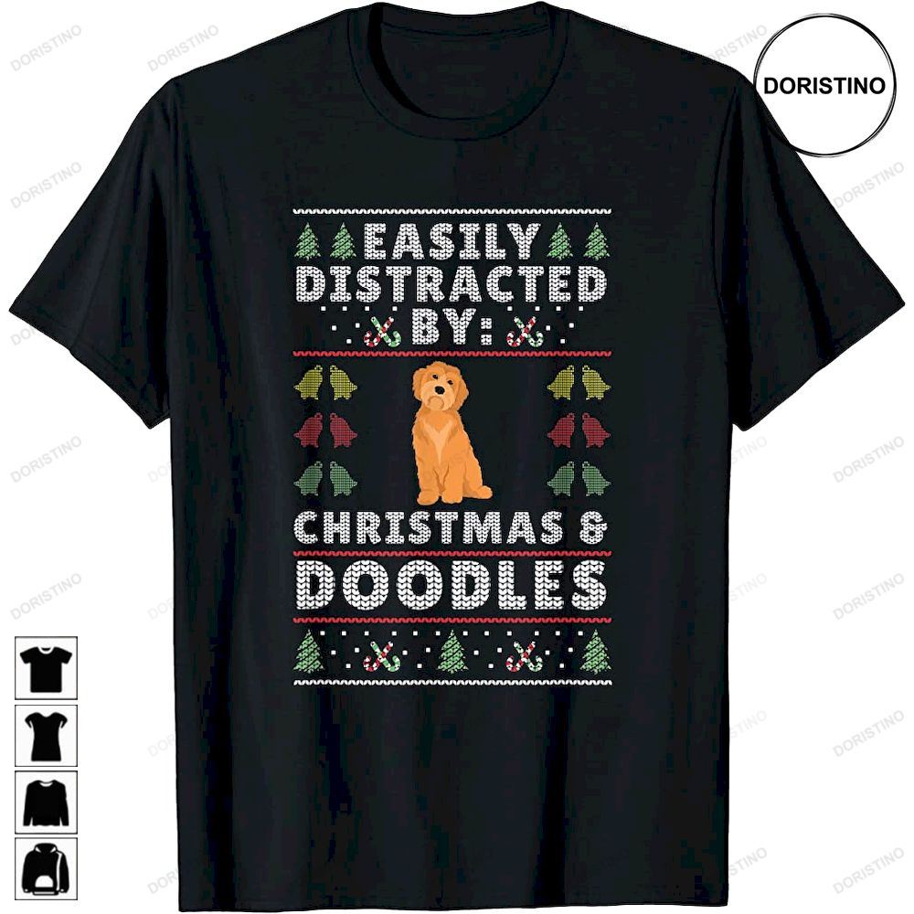 Easily Distracted By Christmas And Dogs - Christmas Doodle Limited Edition T-shirts