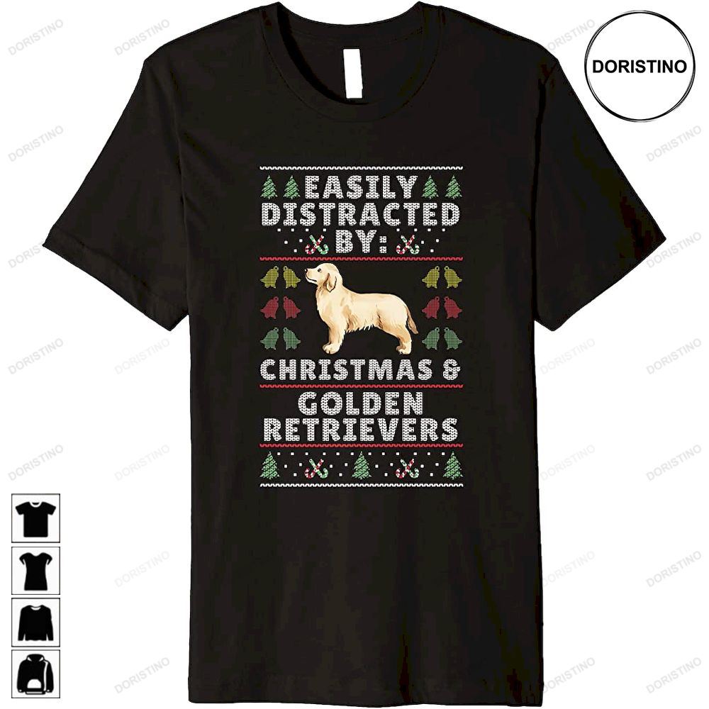 Easily Distracted By Christmas And Dogs - Golden Retrievers Awesome Shirts