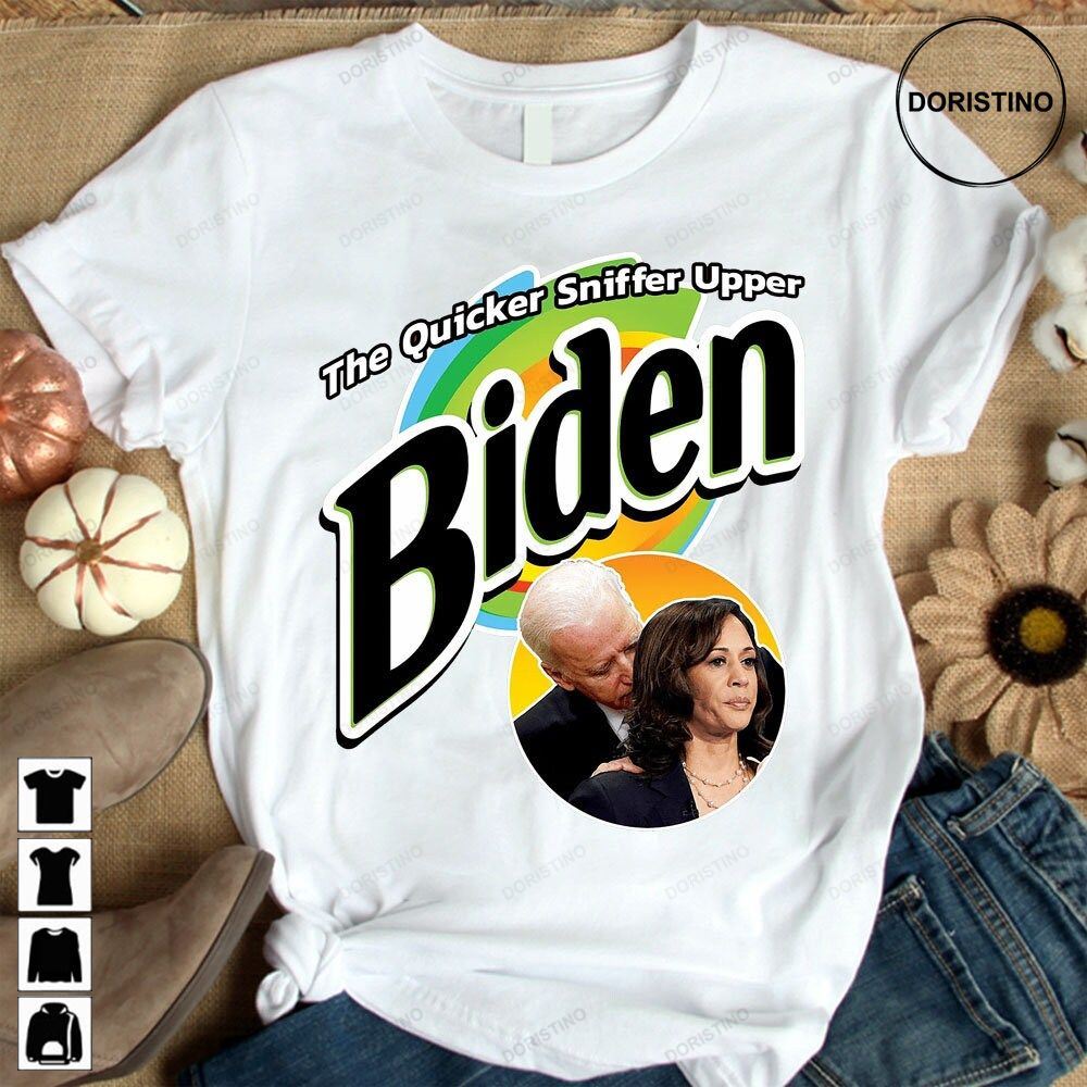Funny Joe Biden The Quicker Sniffer Upper Biden Trending Style