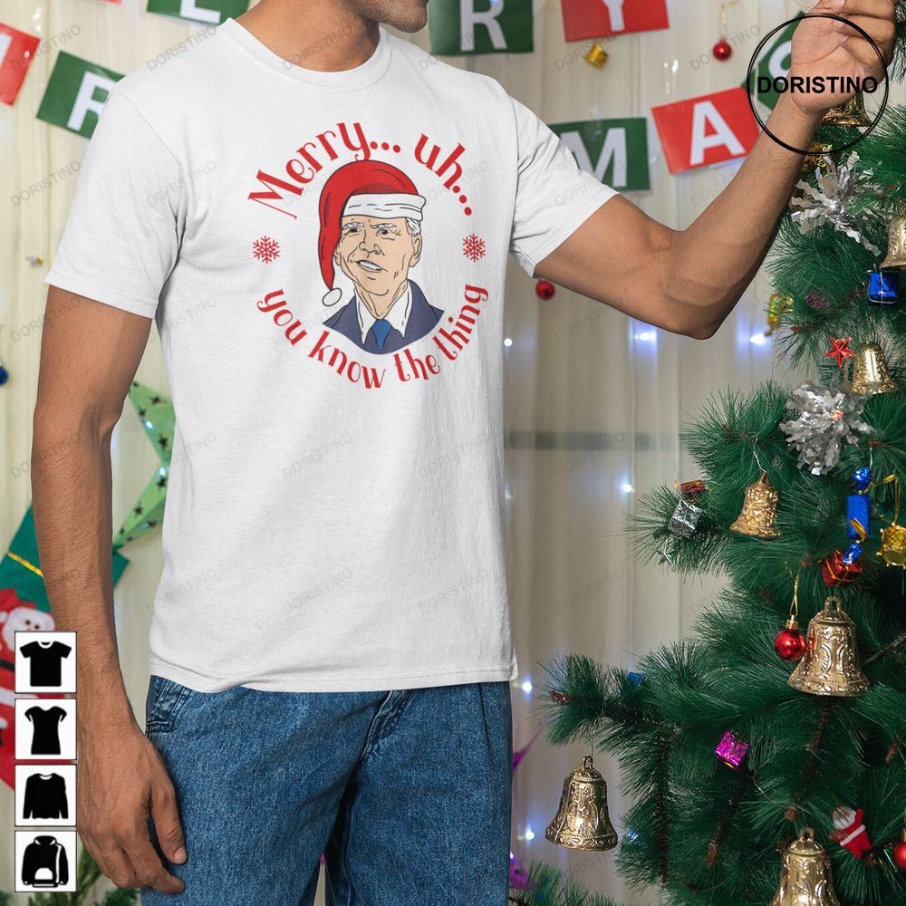 Funny Political Biden Fjb Christmas Gift Merry Uh You Know Awesome Shirts