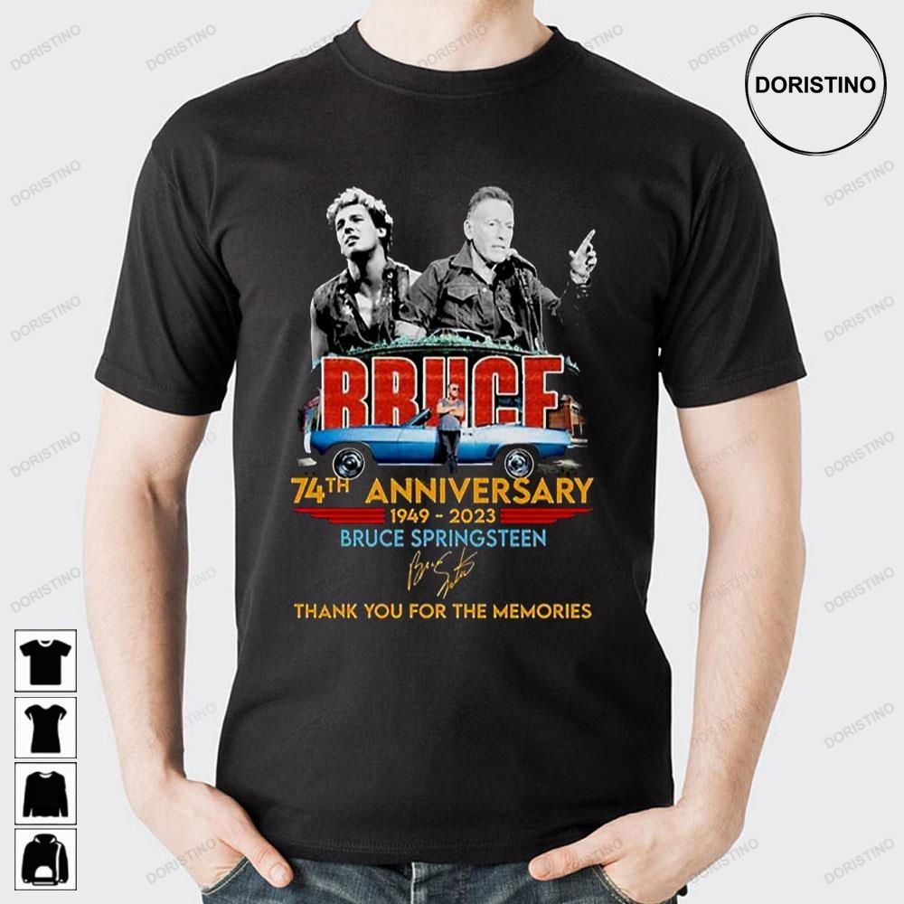 74th Years Anniversary 1949 2023 Bruce Thank You For The Memories Awesome Shirts