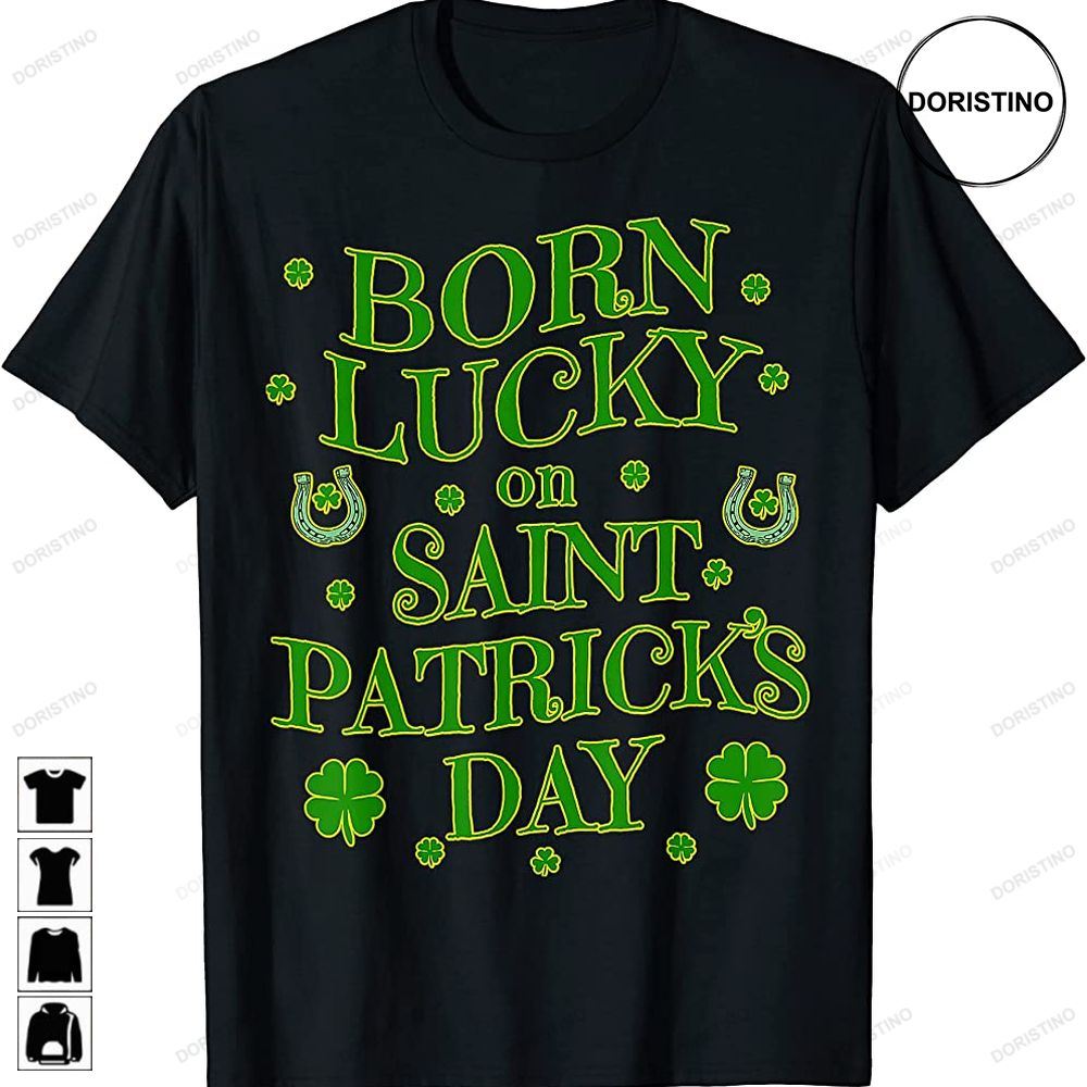 Born Lucky On St Patricks Day Birthday Trending Style