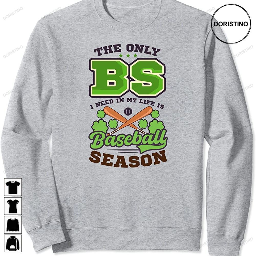 Bs In Life Is Baseball Season Design St Patricks Baseball Limited Edition T-shirts