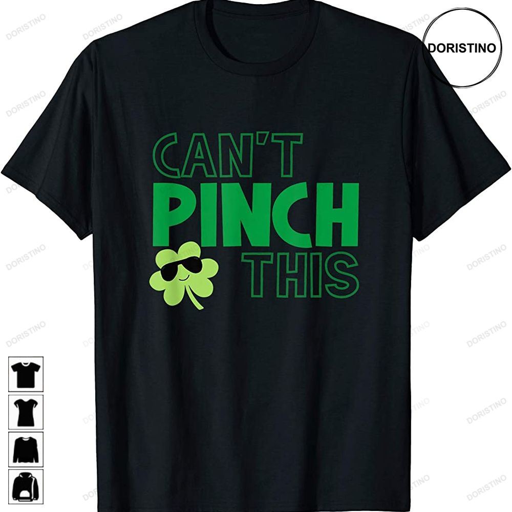 Cant Pinch This Funny Cute Saint St Patricks Day Shamrock Awesome Shirts