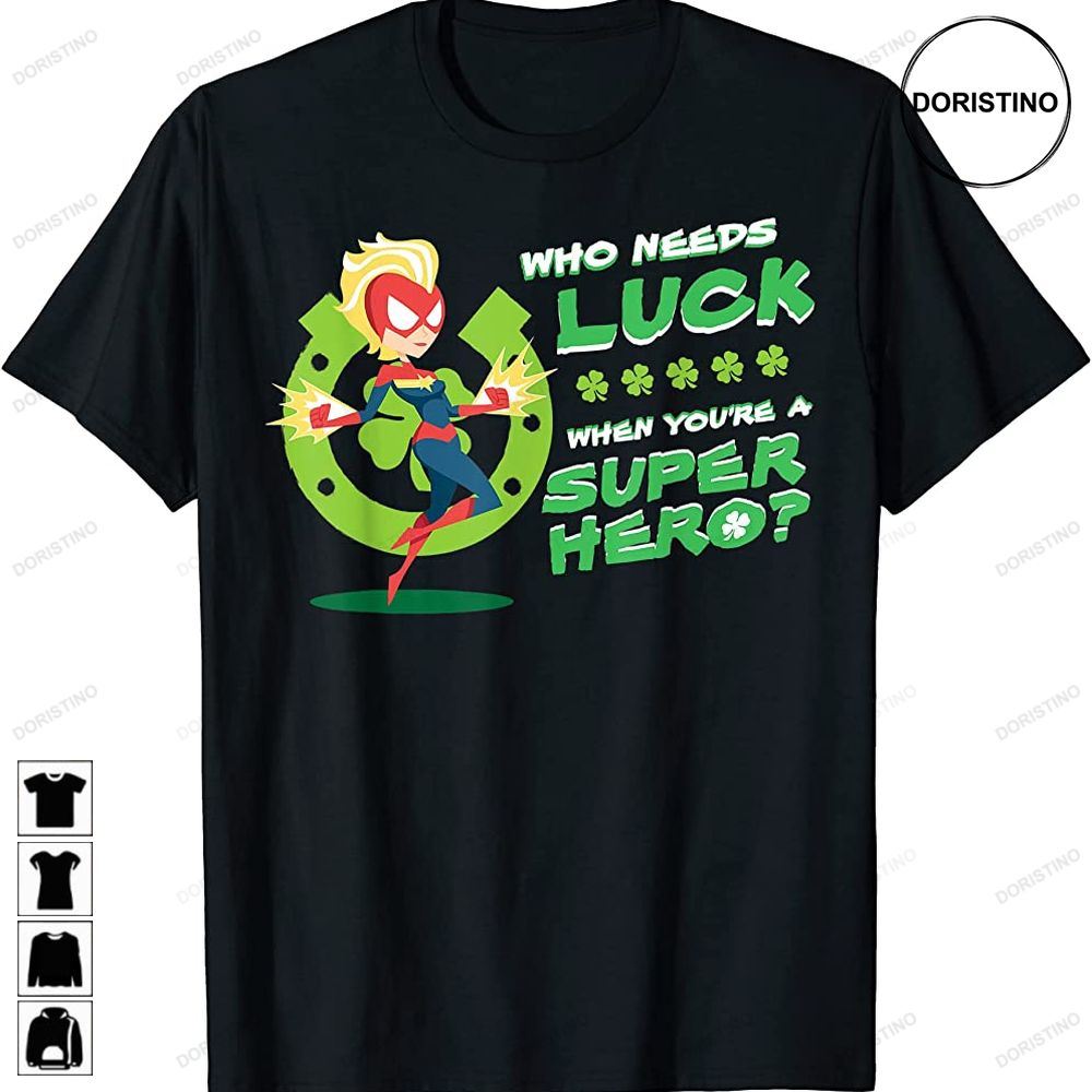 Captain Marvel Who Needs Luck St Patricks Day Awesome Shirts