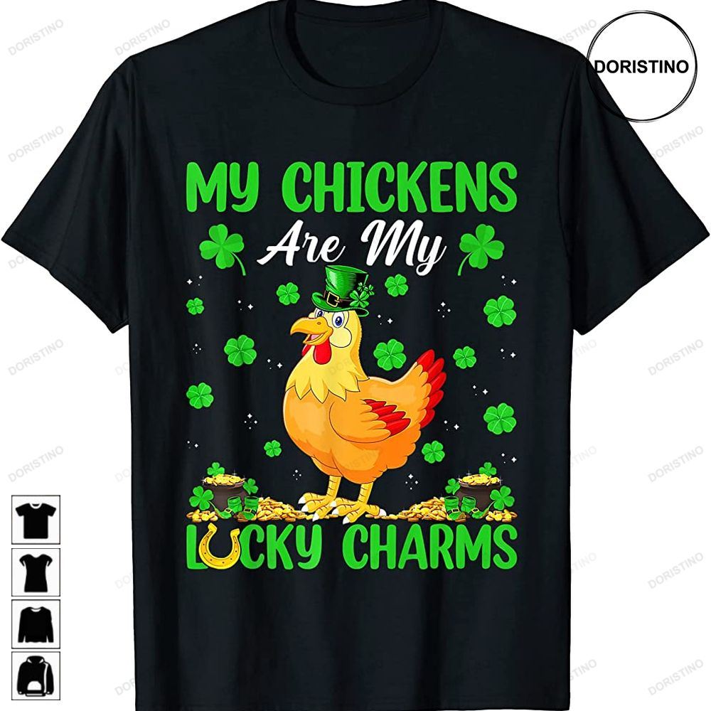Chickens Are My Lucky Charms Chicken St Patricks Day Awesome Shirts