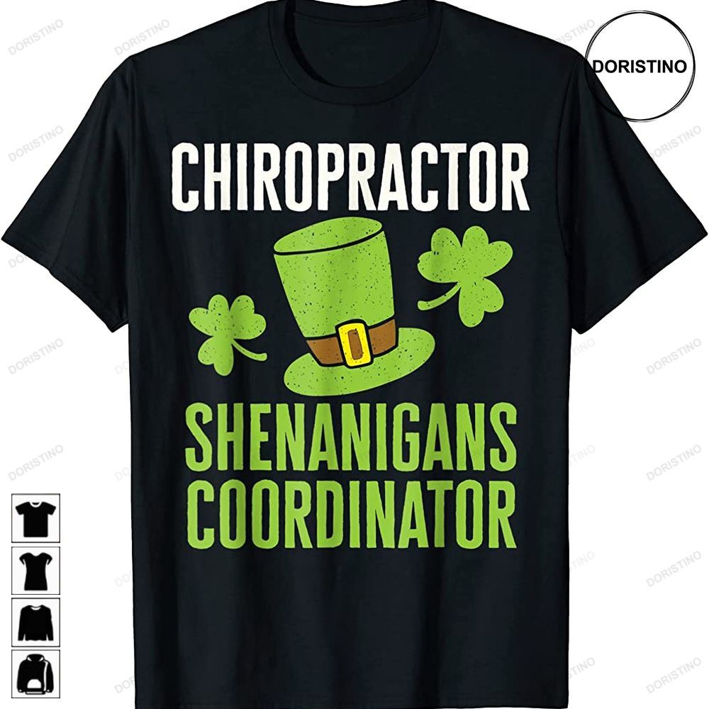 Chiropractor St Patricks Day Shenanigans Coordinator Awesome Shirts