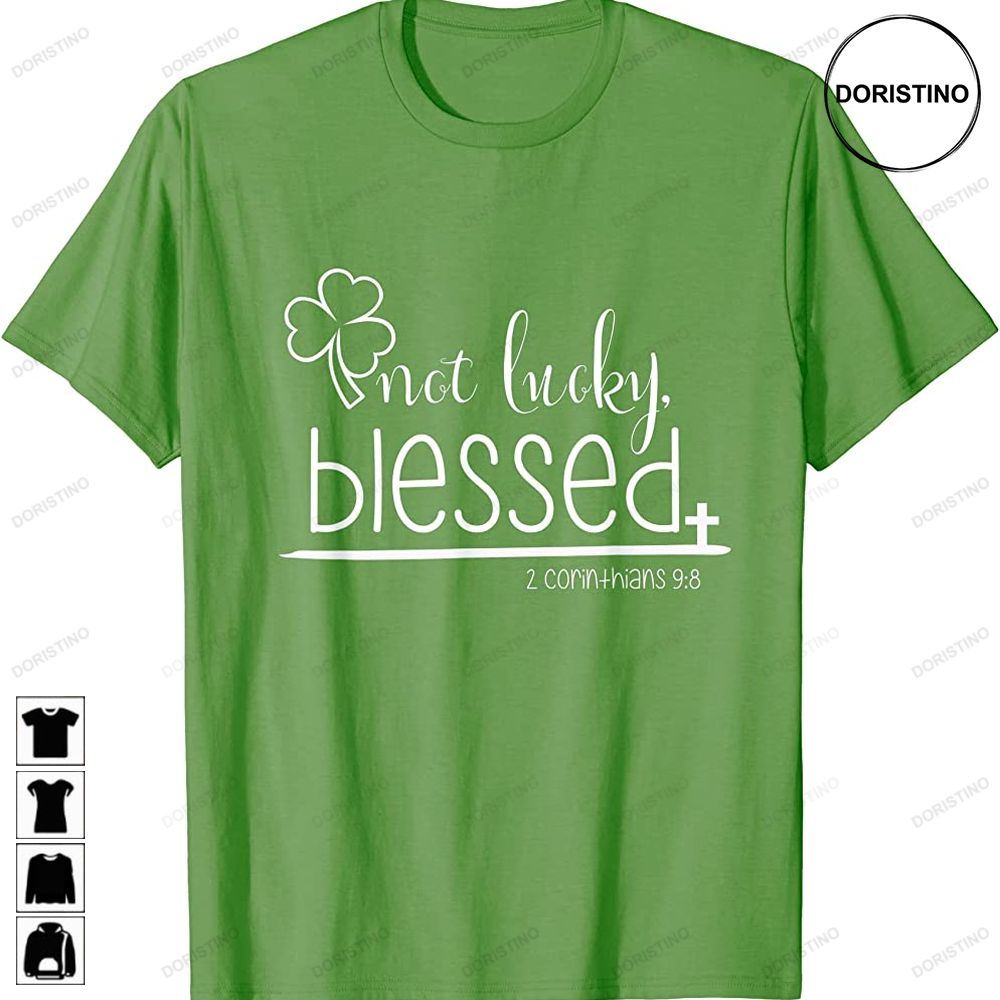Christian St Patricks Day -not Lucky Blessed Awesome Shirts