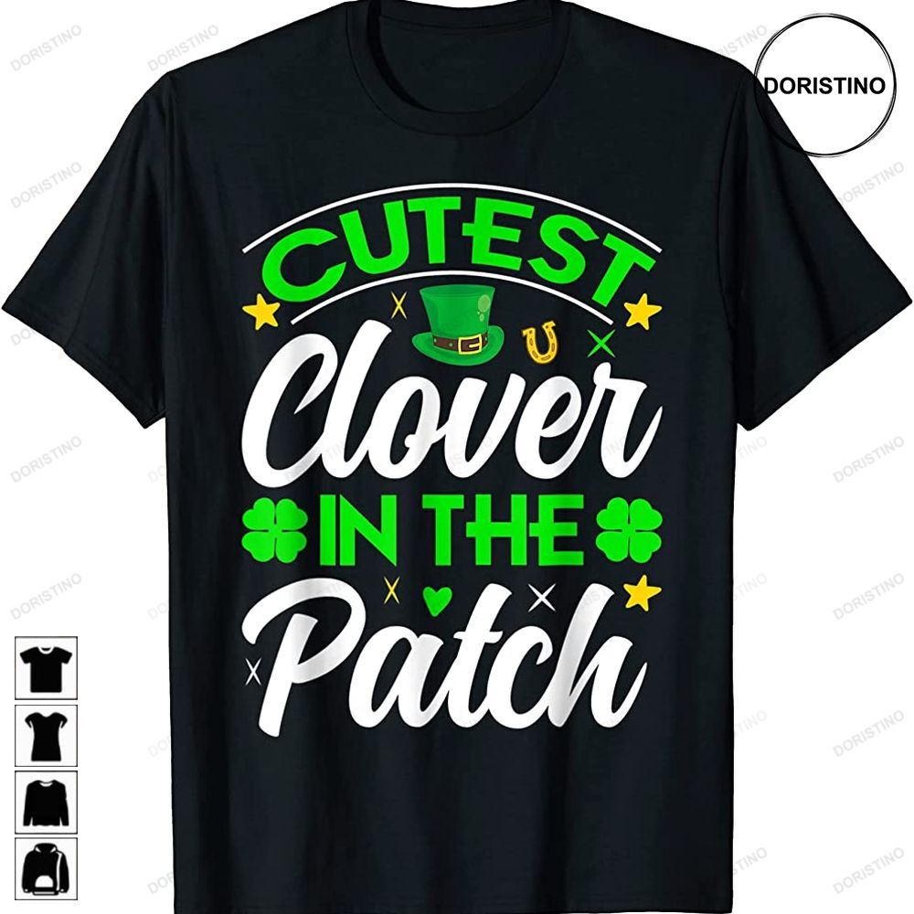 Cutest Clover In The Patch Shamrock St Patricks Day Trending Style