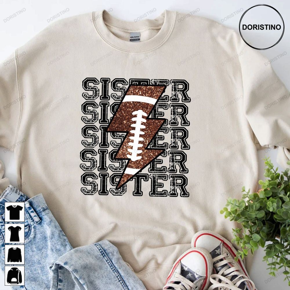Football Sister Football Gameday Crewneck Womens Football Football Sister Tee Football Sister Awesome Shirts