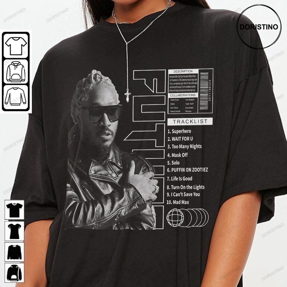 Future Tracklist Song Vintage Unisex Future Graphic Tee Singer Music Tracklist Limited Edition T-shirts