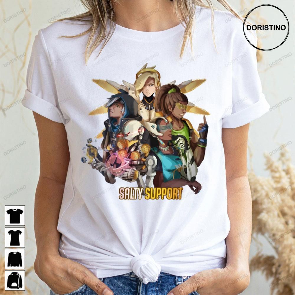 Salty Support Overwatch Doristino Awesome Shirts