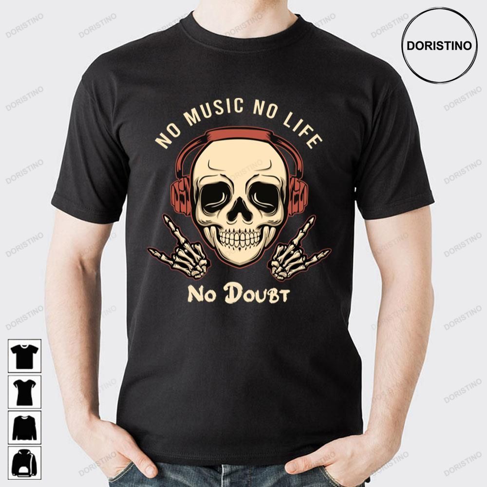 Skull No Music No Life No Doubt Doristino Trending Style