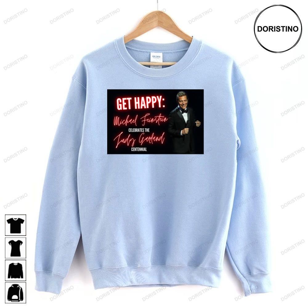 Michael Feingstein Get Happy 2023 Limited Edition T-shirts
