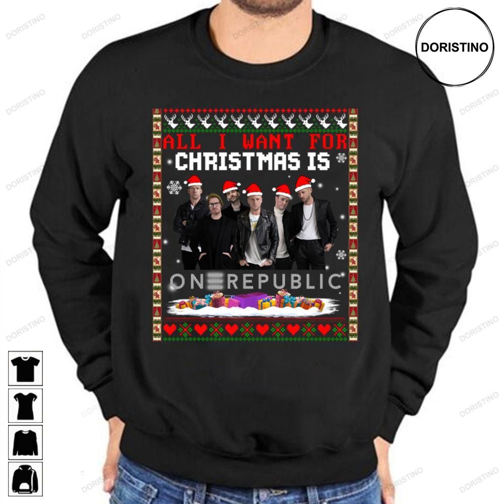All I Want For Christmas Is Onerepublic Awesome Shirts