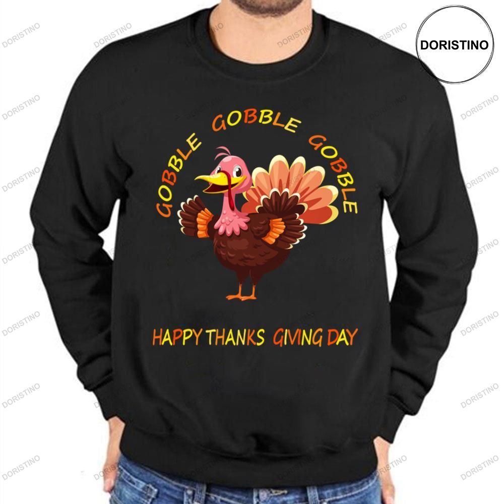 Gobble Gobble Gobble Turkey Happy Thanksgiving Day Shirts