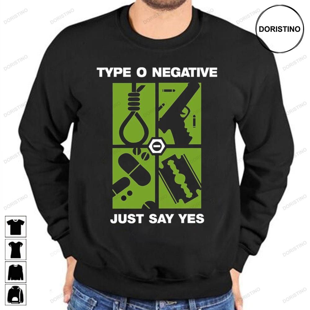 Just Say Yes Type O Negative Trending Style