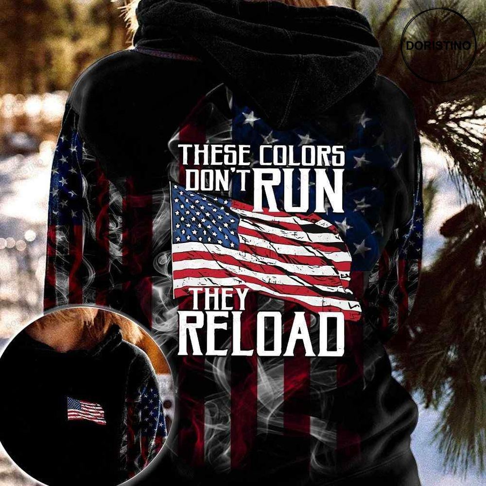 America These Colors Dont Run Us Limited Edition 3d Hoodie