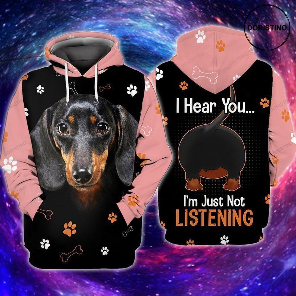 Love Dachshund Dog Hear You I Am Just Not Listening All Over Print Hoodie