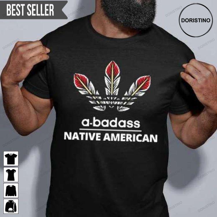 A Badass Native American Doristino Limited Edition T-shirts