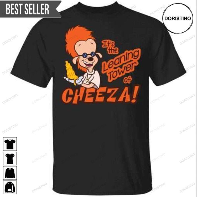 A Goofy Movie Its The Leaning Tower Of Cheeza Unisex Doristino Awesome Shirts