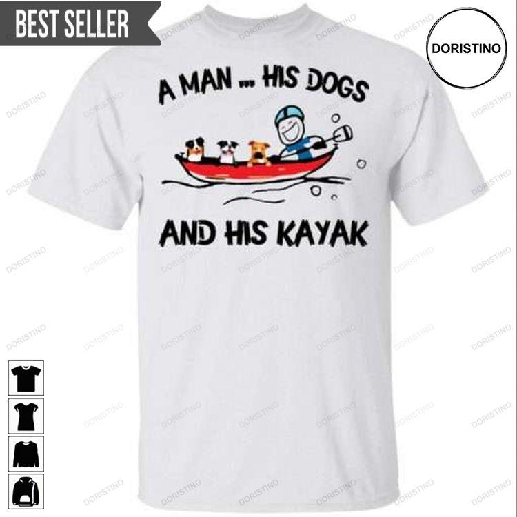 A Man His Dog And His Kayak Unisex Doristino Awesome Shirts