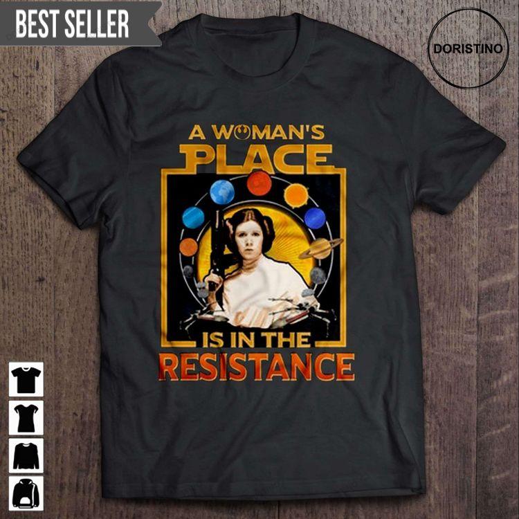 A Womans Place Is In The Resistance Doristino Limited Edition T-shirts