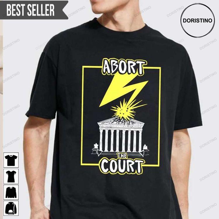 Abort The Court Pro Choice Doristino Awesome Shirts