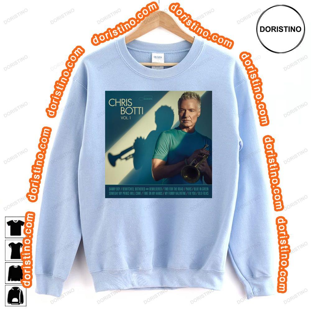 Chris Botti Vol 1 2024 Tshirt Sweatshirt Hoodie