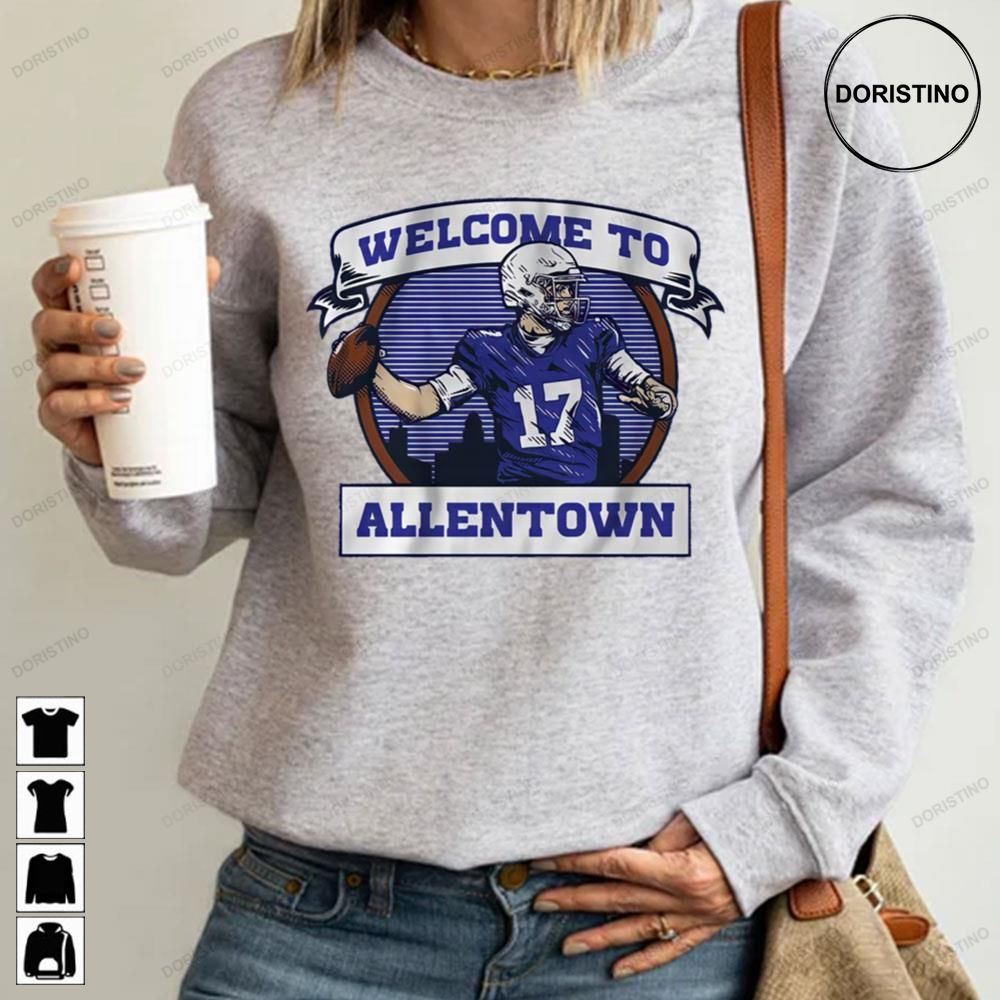 Welcome To Allen Town For Buffalo Bills Fans Football Awesome Shirts