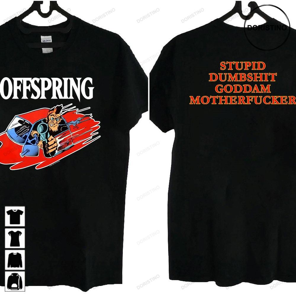 The Offspring Bad Habit Stupid Dumbshit Goddam Motherfcker The Offspring Offspring Band Rock Song Music Tee Awesome Shirts