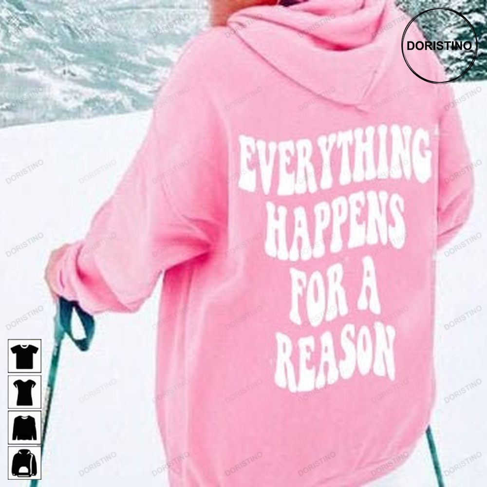 Trendy Everything Happens For A Reason Aesthetic Oversized Ttkyhg168 Limited Edition T-shirts