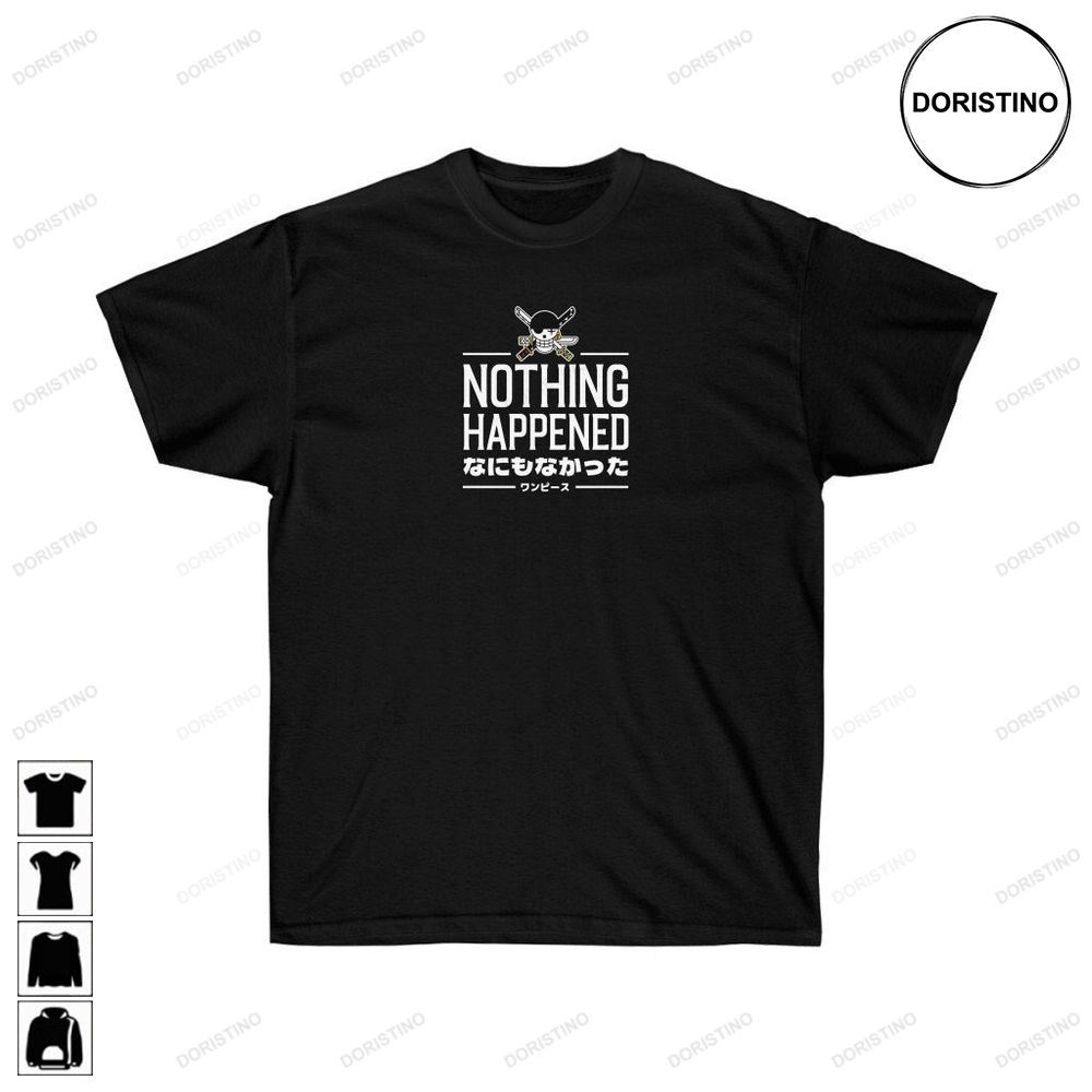 Zoro Nothing Happened One Piece Inspired Anime Limited Edition T-shirts