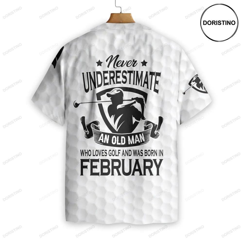 Never Underestimate An Golfer Born In February Golf Hawaiian Shirt