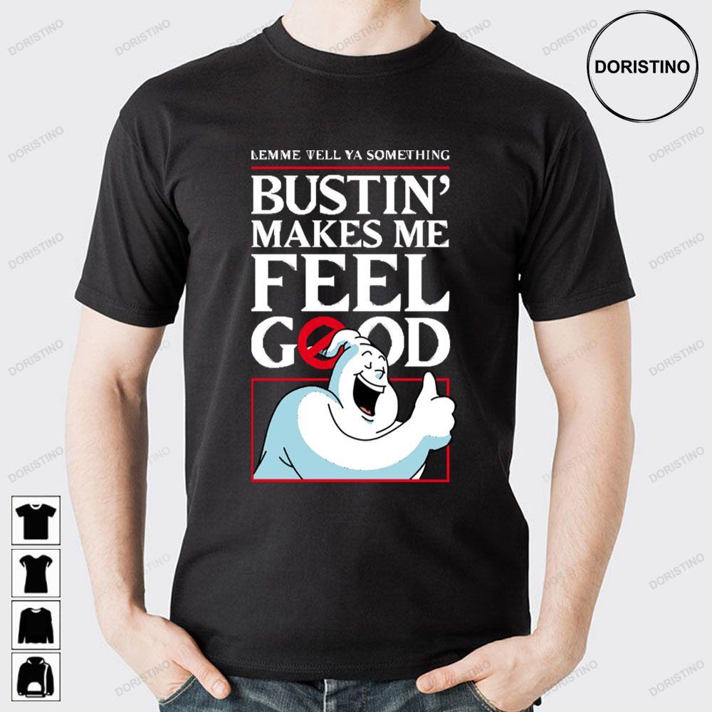 Bustin Makes Me Feel Good Ghostbusters 2 Doristino Hoodie Tshirt Sweatshirt