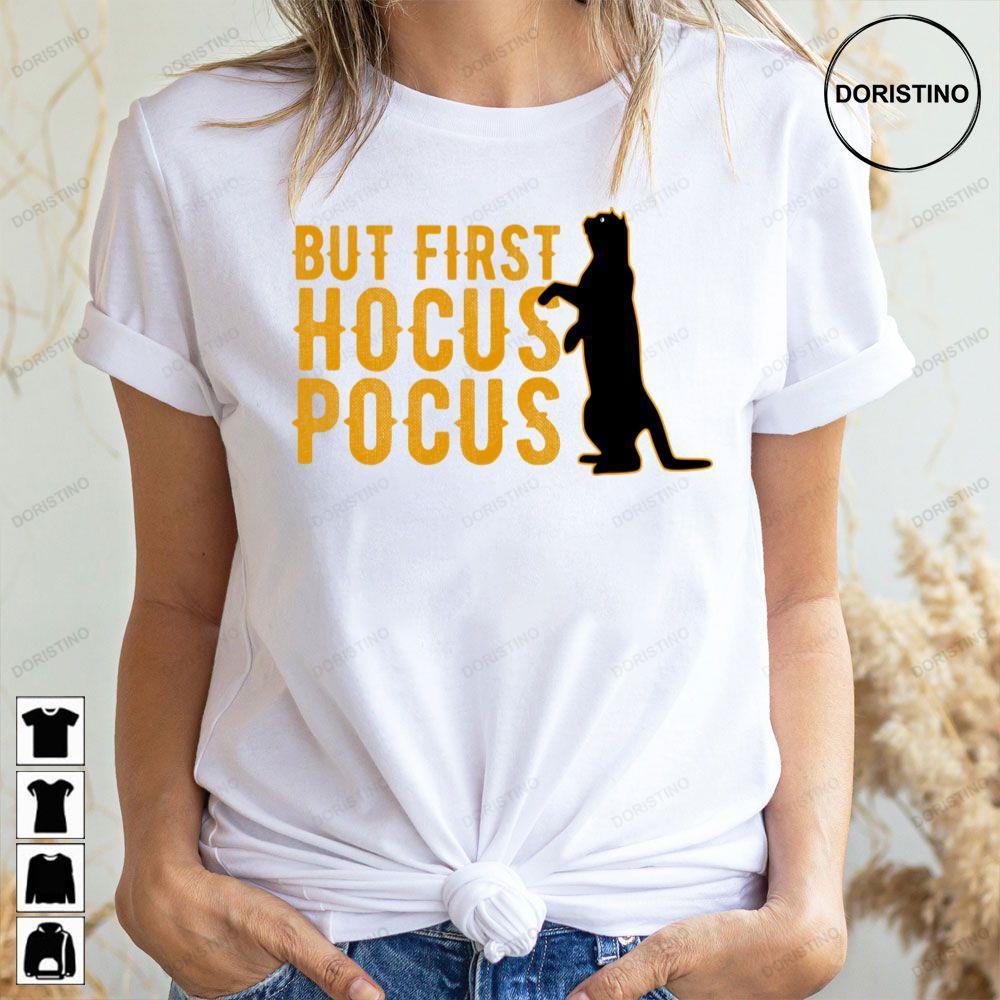 But First Black Cat Hocus Pocus 2 Doristino Hoodie Tshirt Sweatshirt