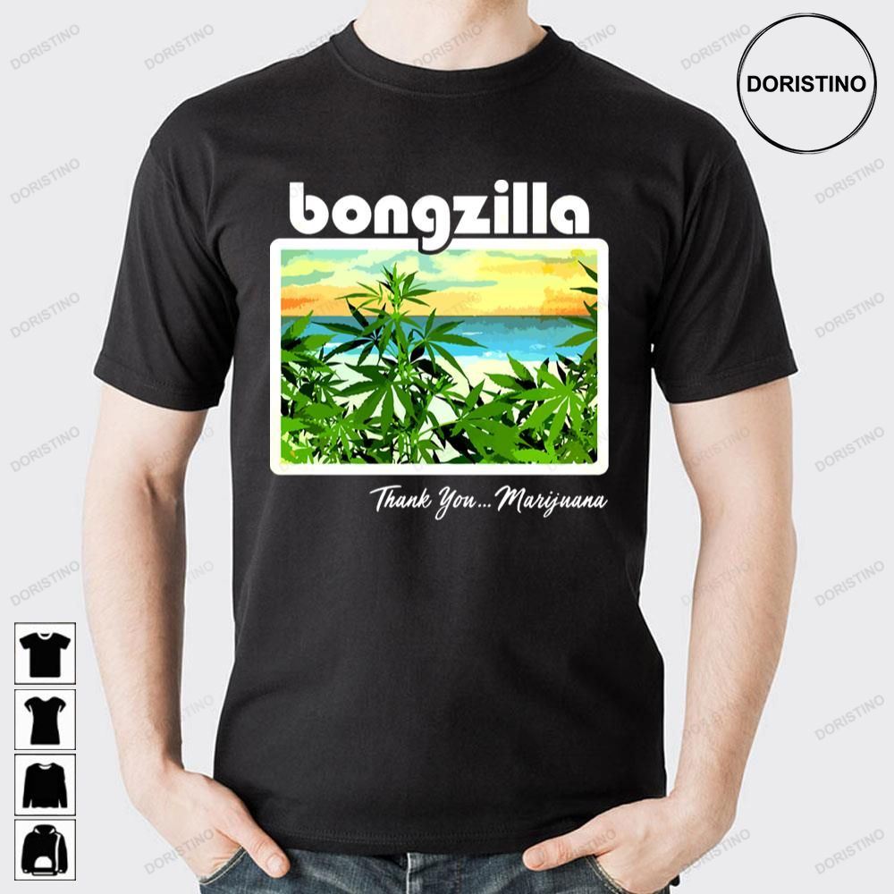 Thank You Marijuana Bongzilla Trending Style