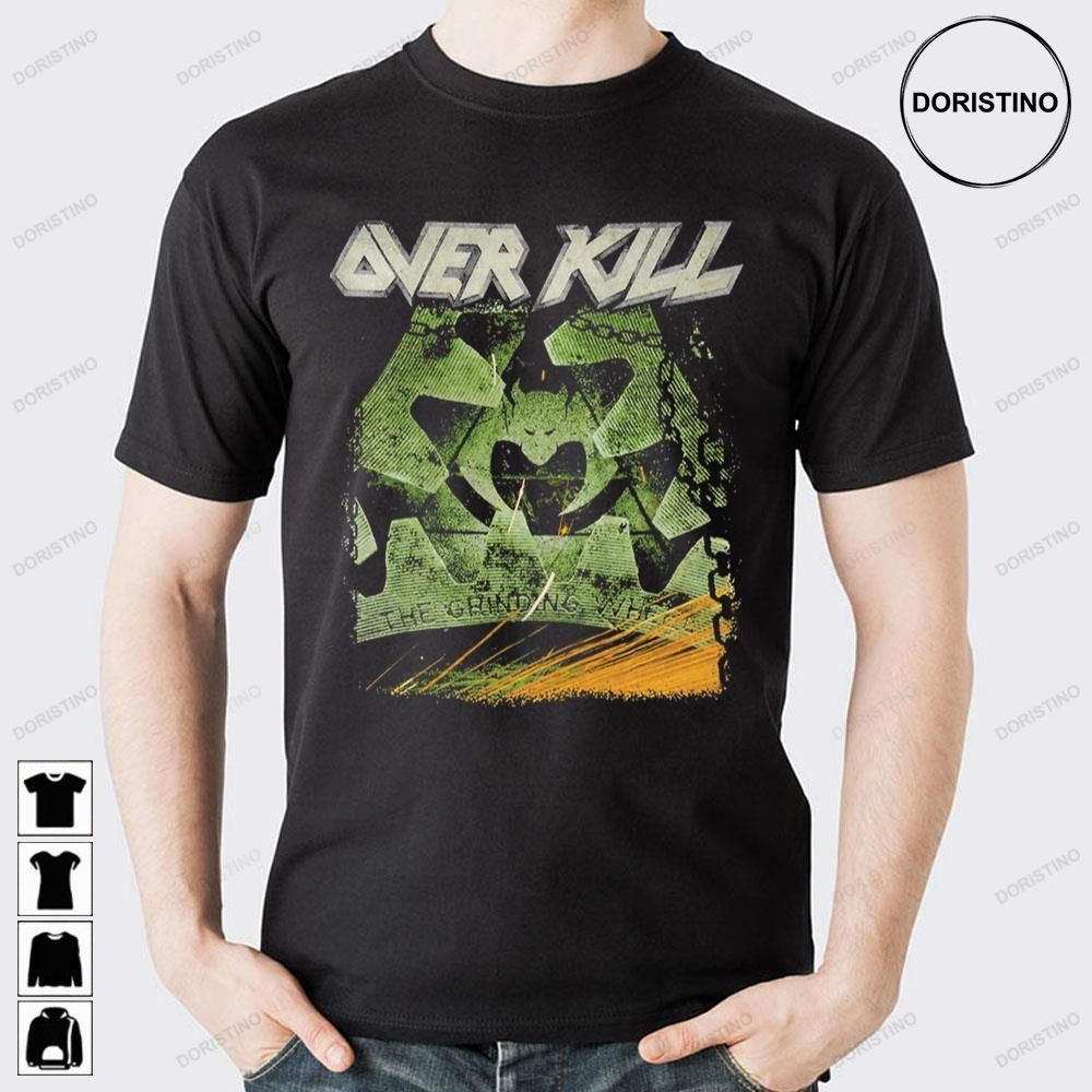 The Grinding Green Kill Over Kill Awesome Shirts