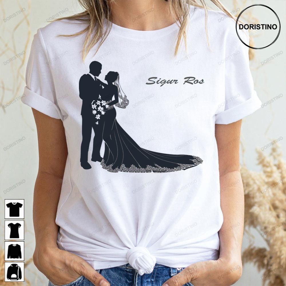 Wedding Sigur Ros Awesome Shirts