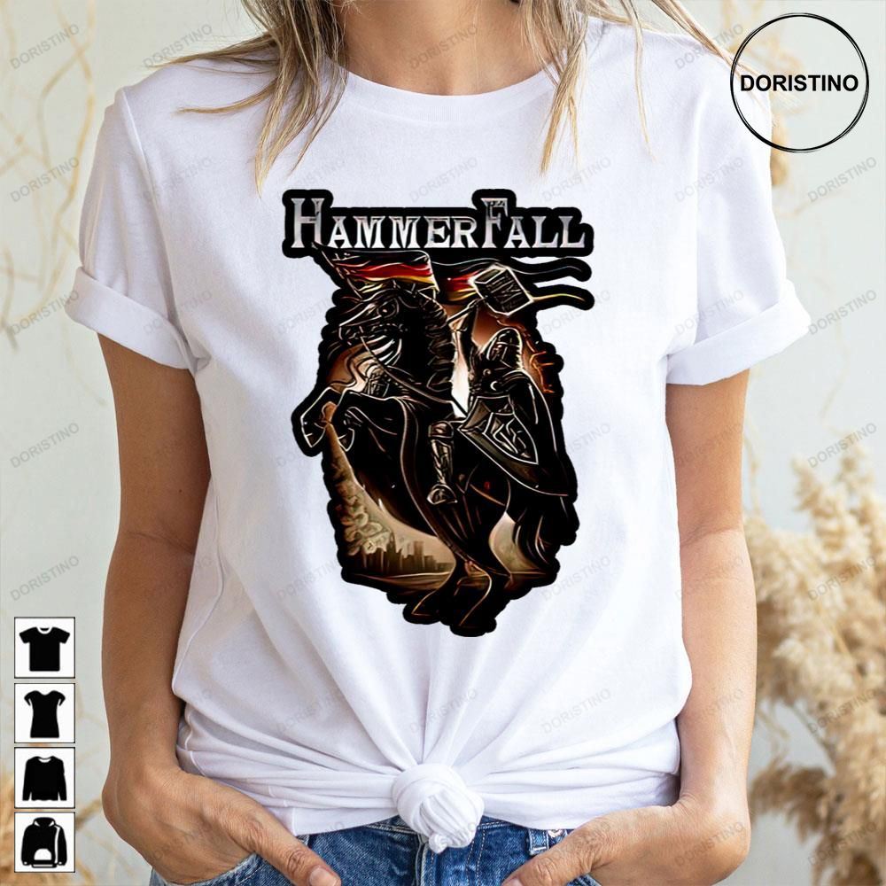 What You Have Done What You Put Me Through Hammerfall Awesome Shirts