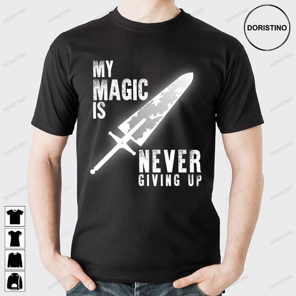 My Magic Is Never Giving Up Black Clover Limited Edition T-shirts