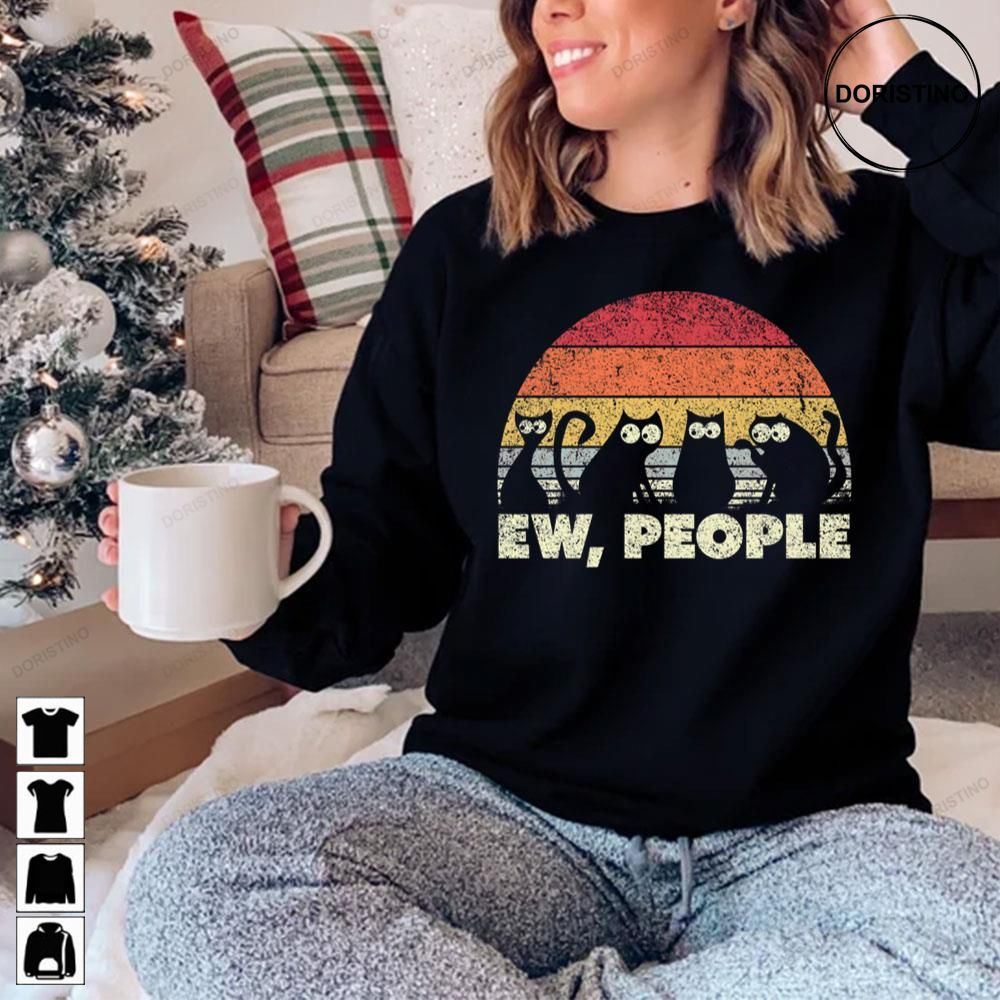 Funny Cat Retro Style Ew People Limited Edition T-shirts