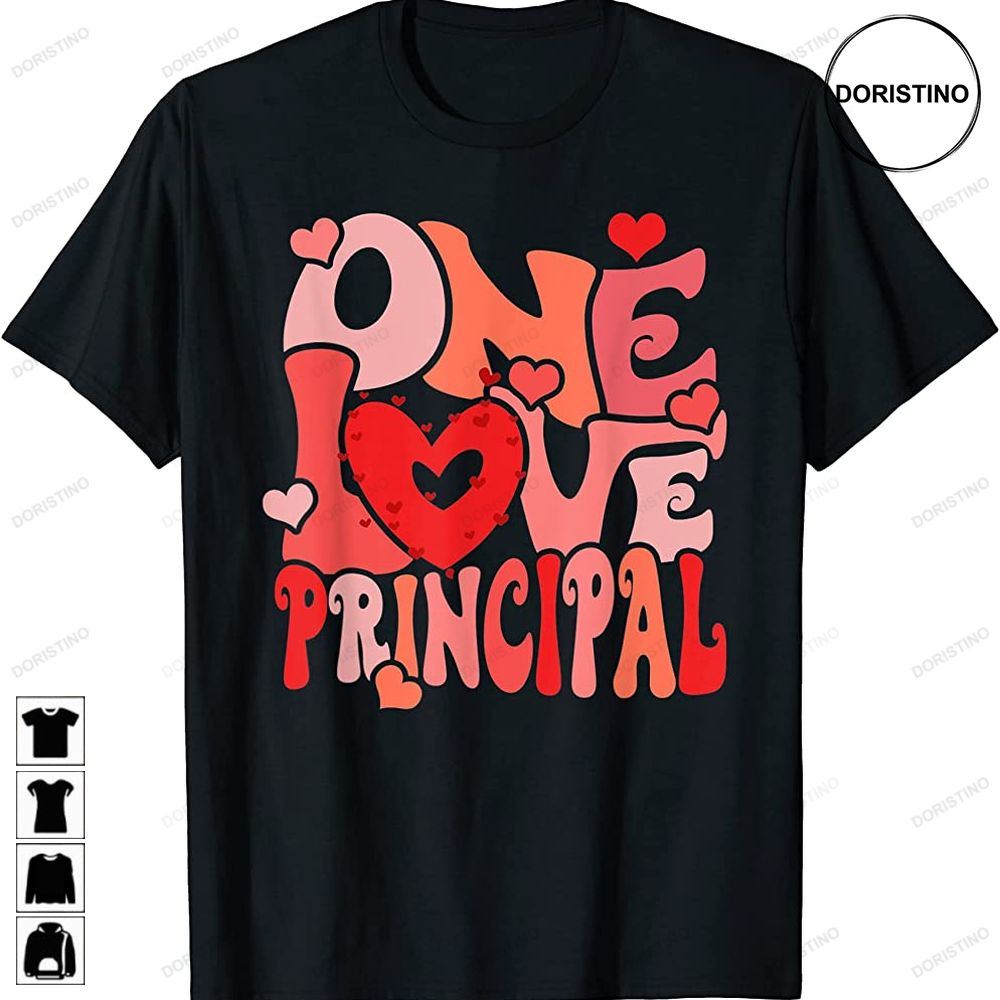Cute One Loved Principal Happy Valentines Day Teacher Limited Edition T-shirts