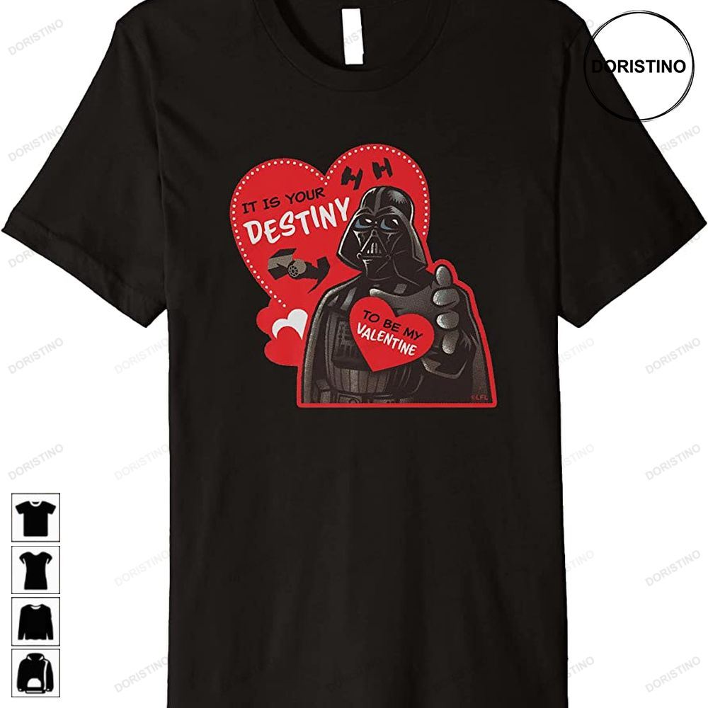 Darth Vader It Is Your Destiny To Be My Valentine Premium Trending Style