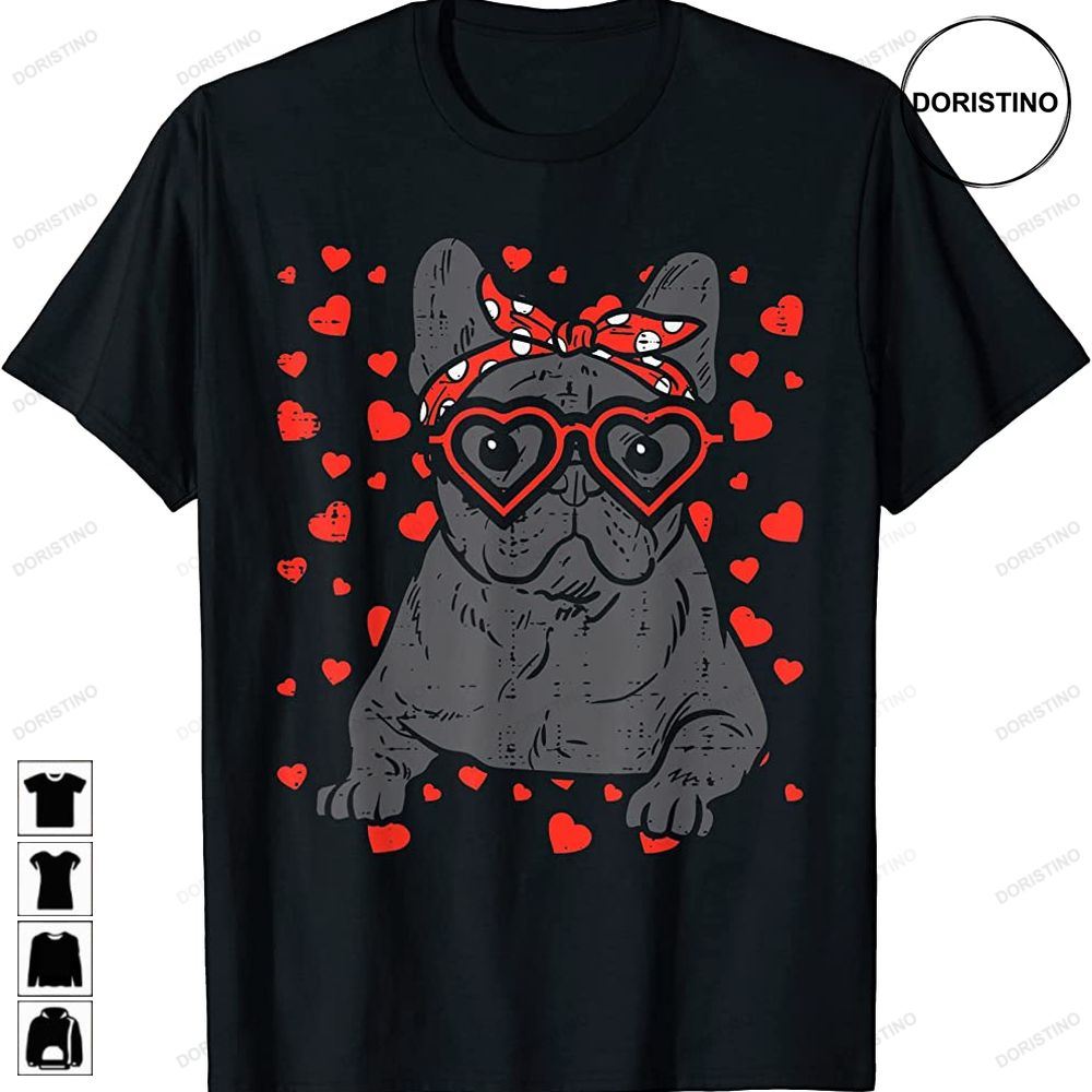 French Bulldog Heart Glasses Valentine Day Frenchie Dog Limited Edition T-shirts