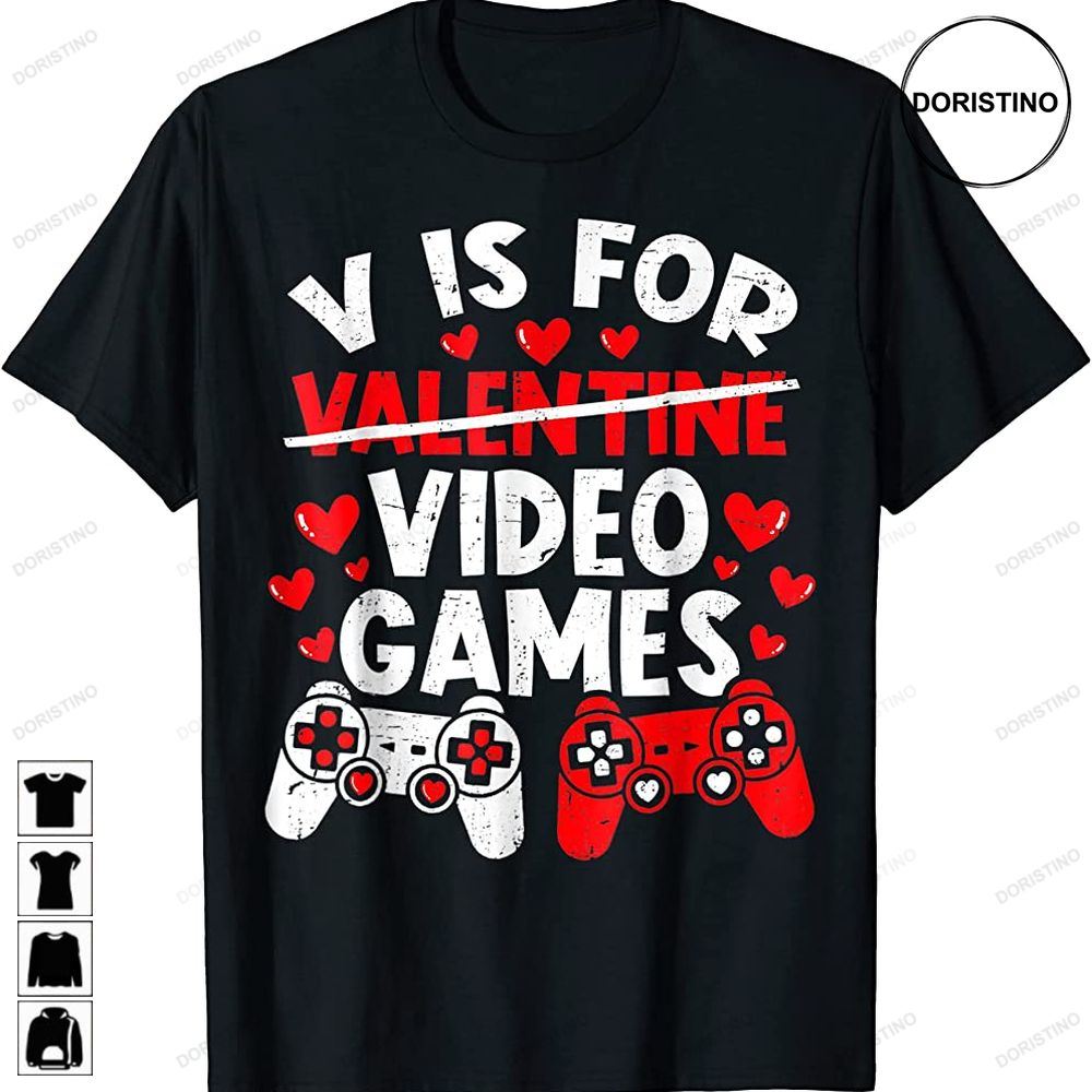 Funny Gamer Boys Girls Valentines Day V Is For Video Games Awesome Shirts