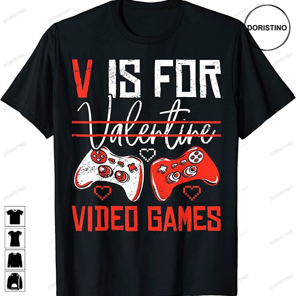 Funny Gamer Valentines Day Boys V Is For Video Games Limited Edition T-shirts