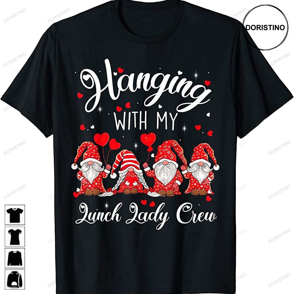 Funny Gnome Hanging With My Lunch Lady Valentines Day Awesome Shirts
